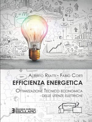 cover image of Efficienza Energetica. Ottimizzazione tecnico economica delle utenze elettriche